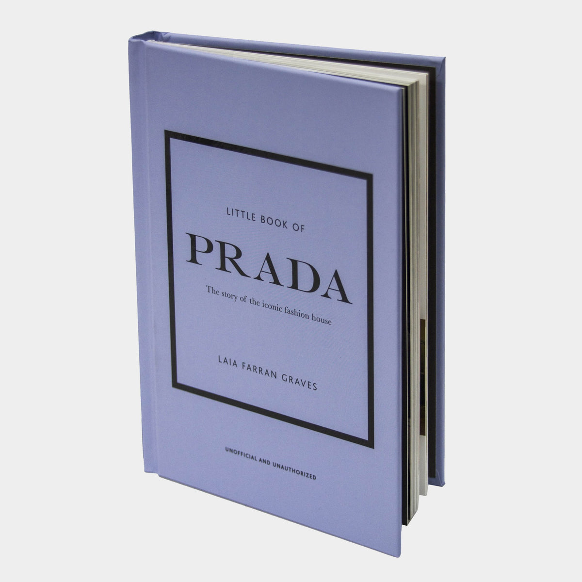 Little Book of Prada - Laia Farran Graves - The Story Of The Iconic Fashion  House